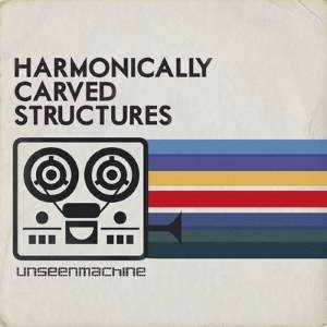 Harmonically Carved Structures
Unseenmachine