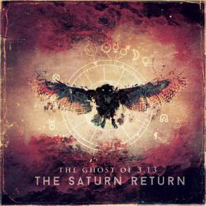 The Saturn Return
The Ghost Of 3.13